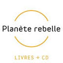 planète rebelle